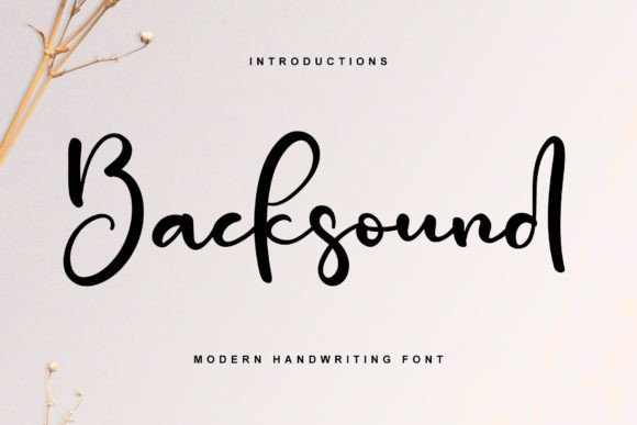 Backsound: A Handwritten Typeface for Modern Editorial Design