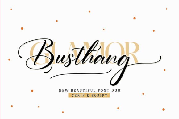 Busthang Glamor: A Luxe Font for Business Branding